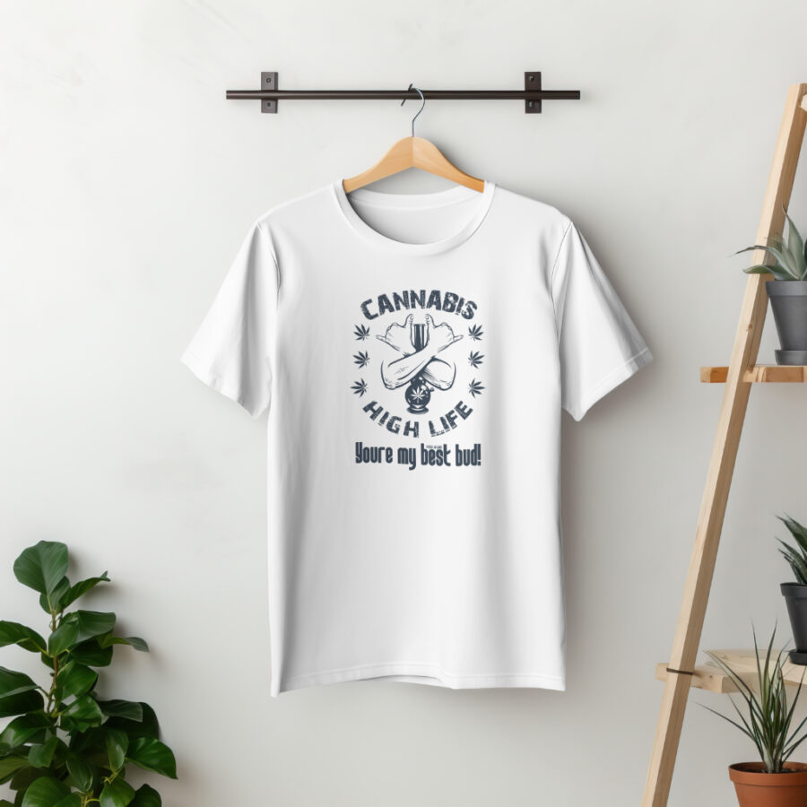 T-shirt Weed-Lover Cannabis Couture: Cannabis you are my best bud Trendy Weed T-Shirts 100%Cotton Fashion. - Image 2