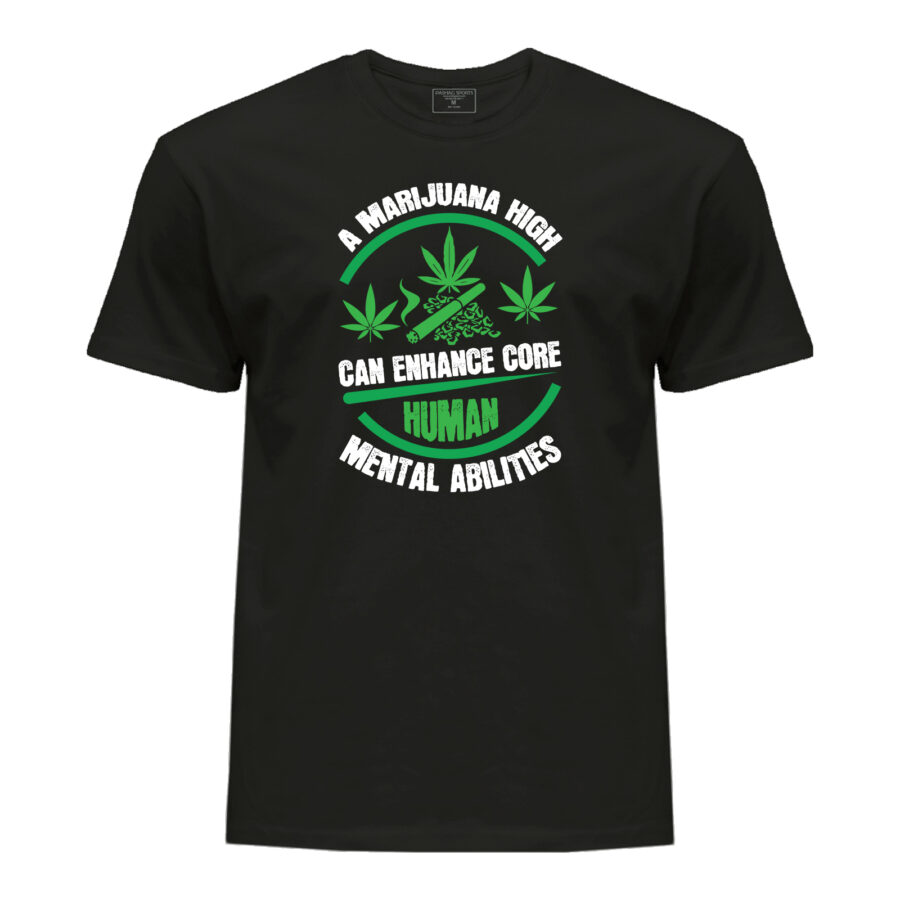 T-shirt Weed-Lover Cannabis Couture: A marijuana high can enhance core human mental abilities Trendy Weed T-Shirts 100%Cotton Fashion.