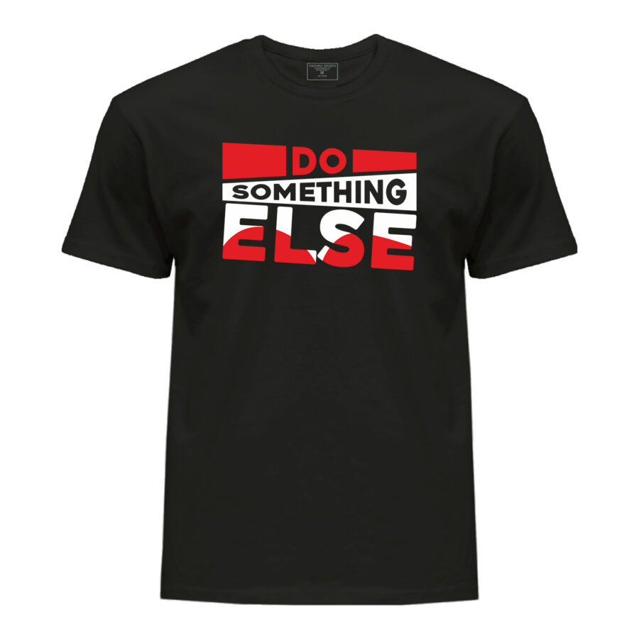 Gym t-shirt – men’s t-shirts with round neck – men’s short sleeve shirt – Fitness shirt – Gym Motivation t-shirt – shirt with print Do Something Els.